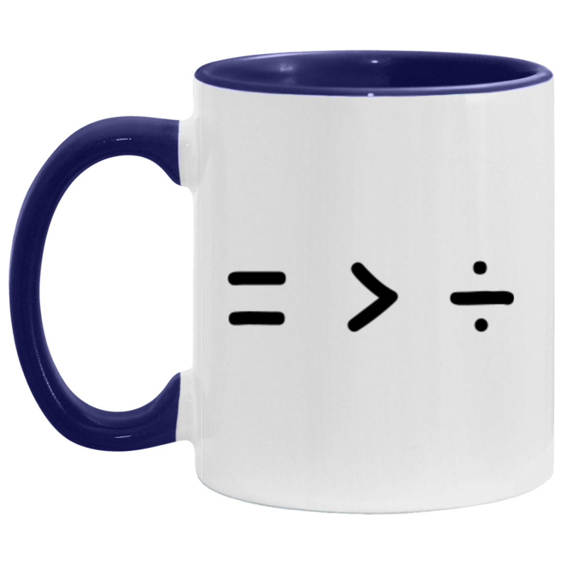 Equality is Greater than Division | Two-Tone 11oz (325mL) Mug