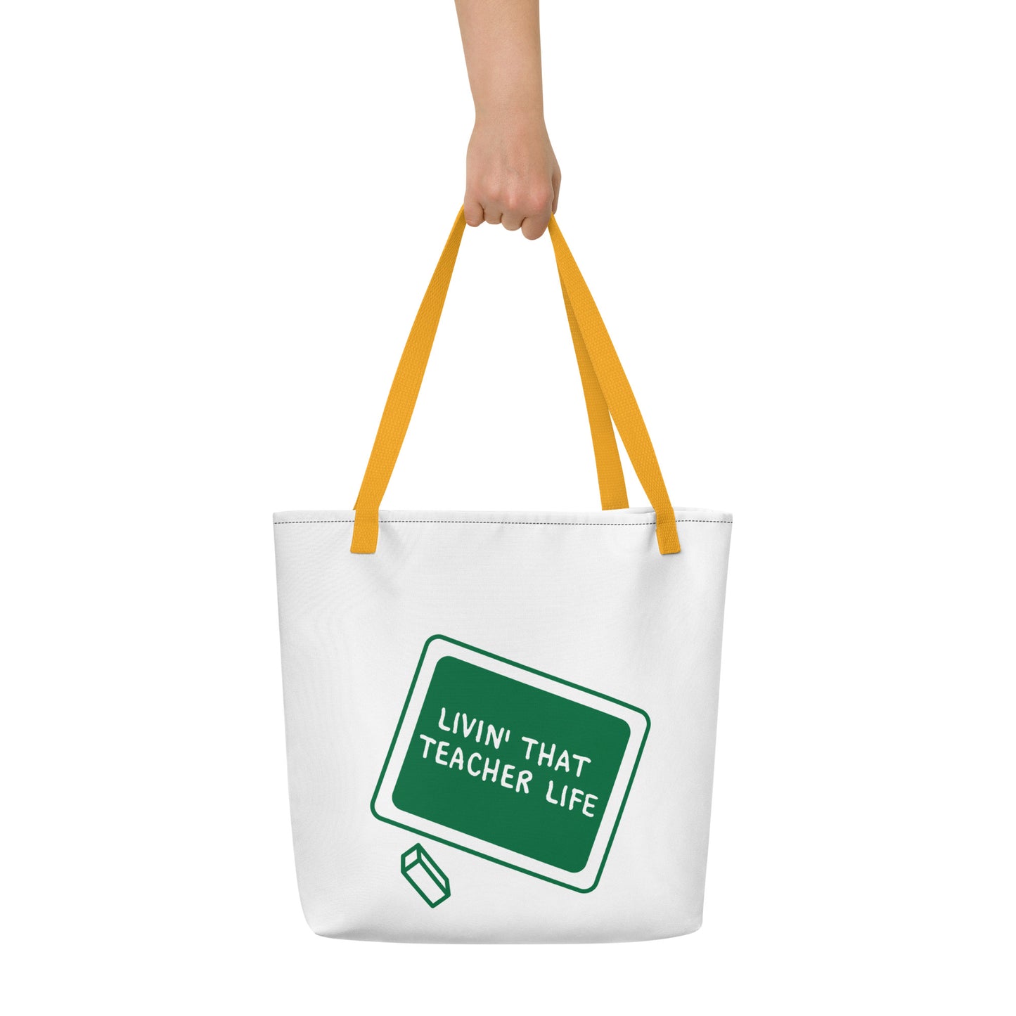 Livin' That Teacher Life | Large Tote Bag w/ Inside Pocket
