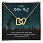 To My Better Half | "Hearts Entwined" Necklace (The Embrace)