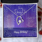 To My Daughter... Happy Birthday | "Forever Love" Necklace