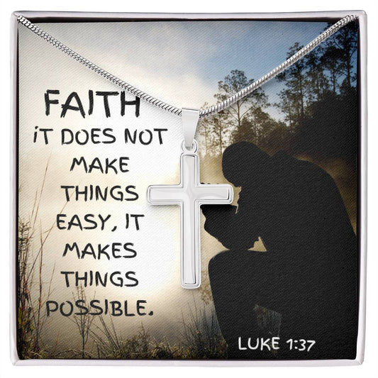 Faith Makes Things Possible | Stainless Steel Cross Necklace [Luke 1:37]