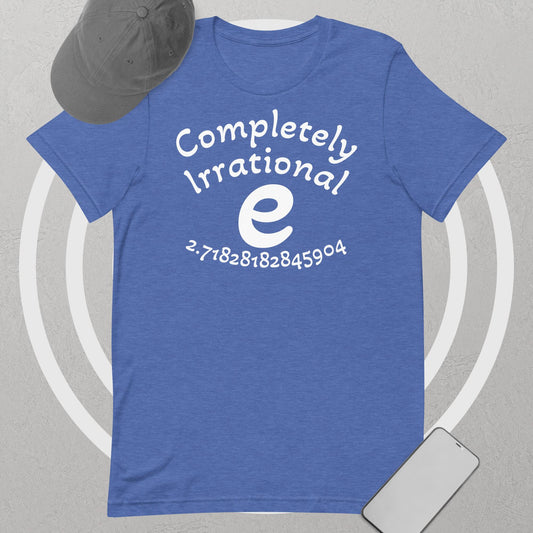 Completely Irrational e (Euler) | Math | Adult Unisex T-Shirt