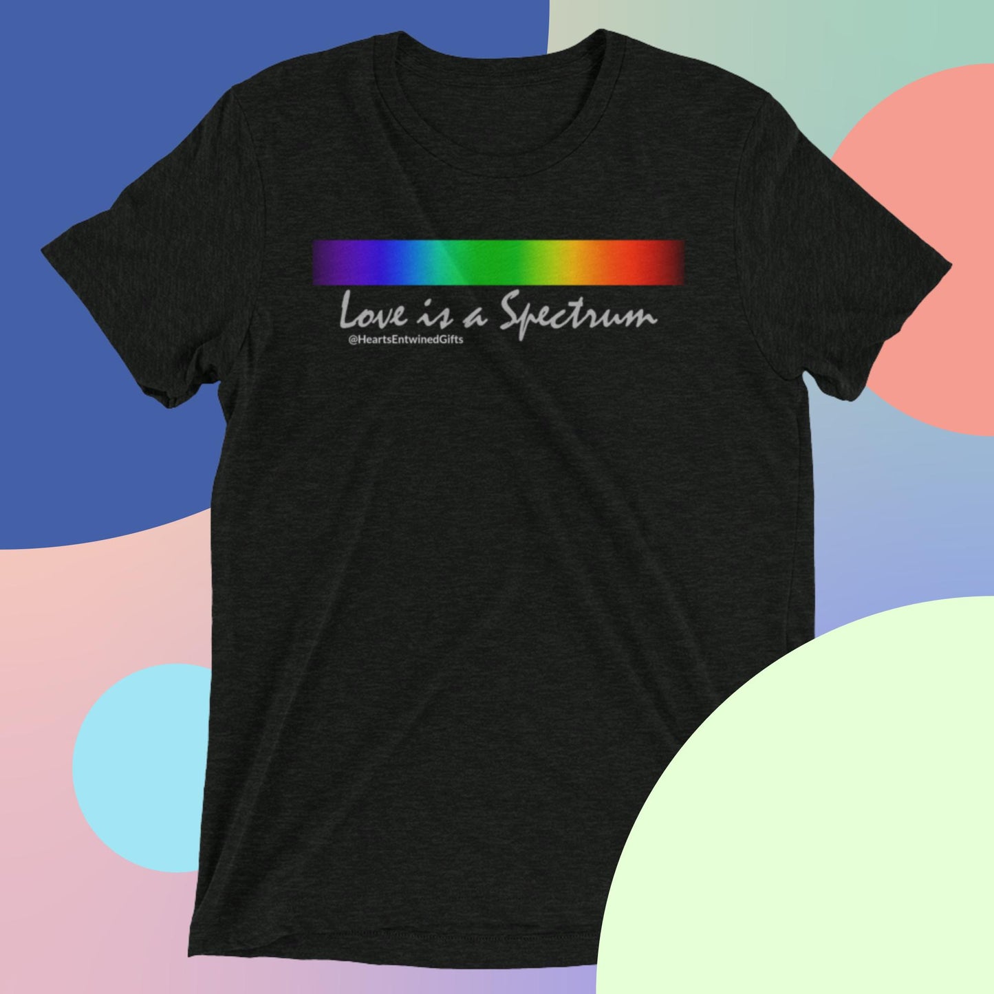 Love is a Spectrum | Pride | Unisex Tri-blend T-Shirt (Dark Colors)