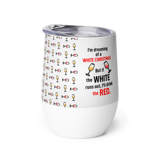 White Christmas (or Red?) | 12oz (350mL) Wine Tumbler