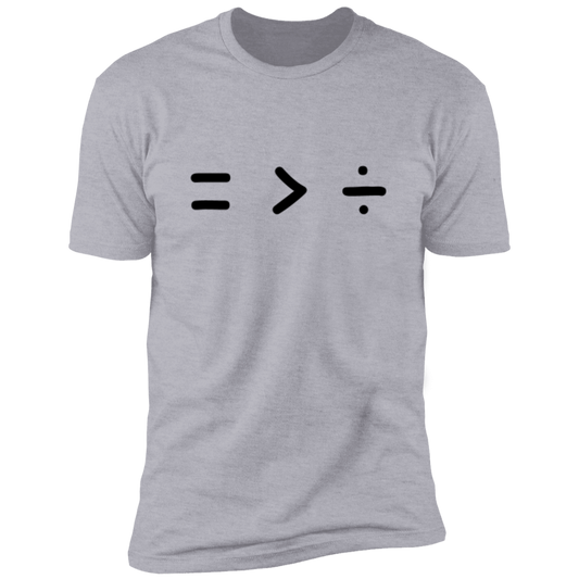 Equality Is Greater Than Division | Adult Unisex T-Shirt (CLOSEOUT--LIMITED SIZES AVAILABLE)