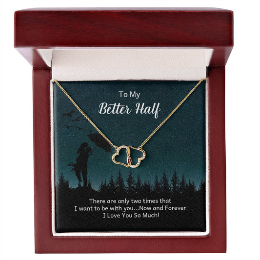 To My Better Half | "Everlasting Love" GOLD Necklace
