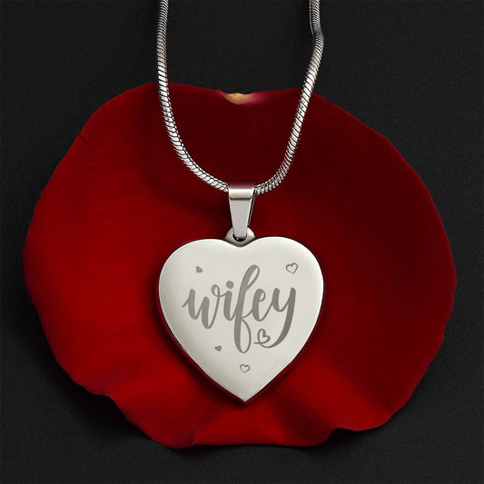 Wifey | Engraved Heart Necklace PERSONALIZED