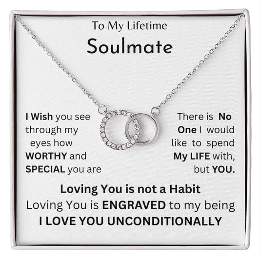 To My Lifetime Soulmate | "Perfect Pair" Necklace (Unconditional Love)