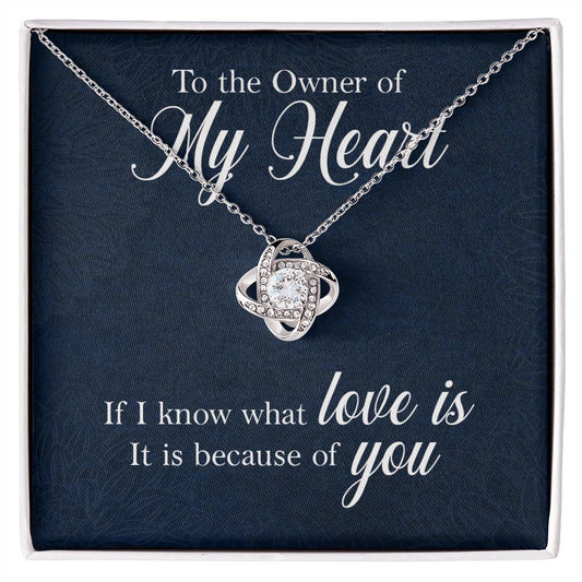 To the Owner of My Heart | "Love Knot" Necklace