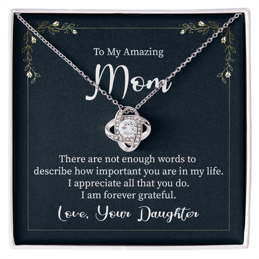 To My Amazing Mom From Daughter | "Love Knot" Necklace