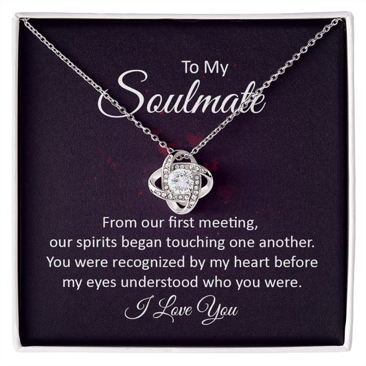To My Soulmate... When We First Met | "Love Knot" Necklace