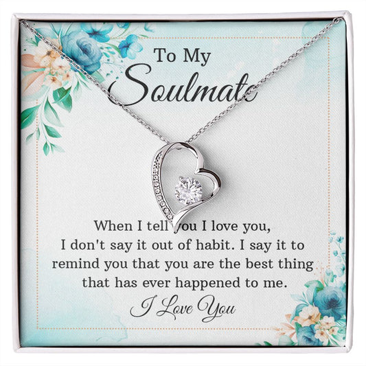 To My Soulmate | "Forever Love" Necklace